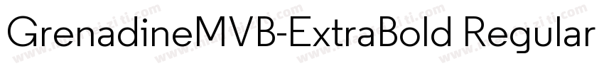 GrenadineMVB-ExtraBold Regular字体转换